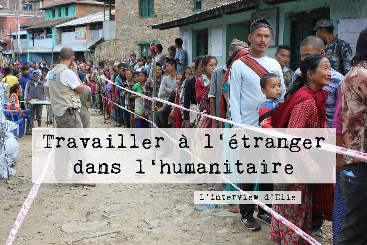 humanitaire travailler dans l'humanitaire