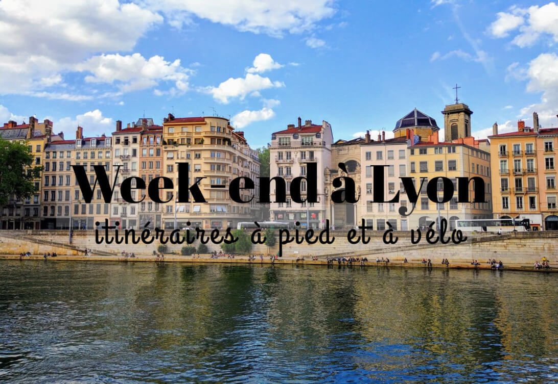 week end à Lyon